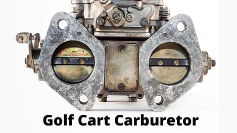 What is a Golf Cart Carburetor?