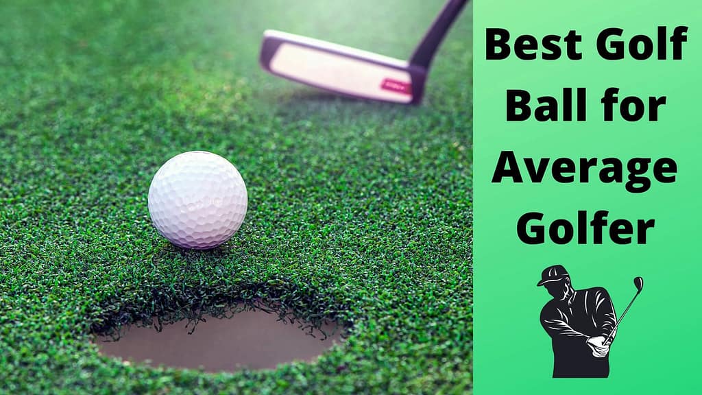 best golf ball for average golfer