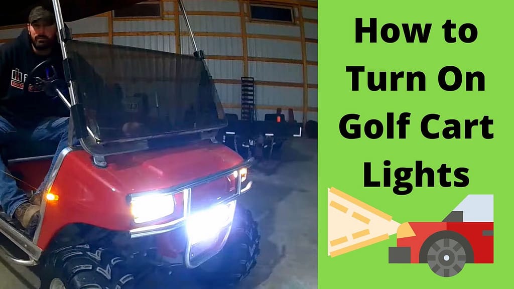 How to Turn On Golf Cart Lights