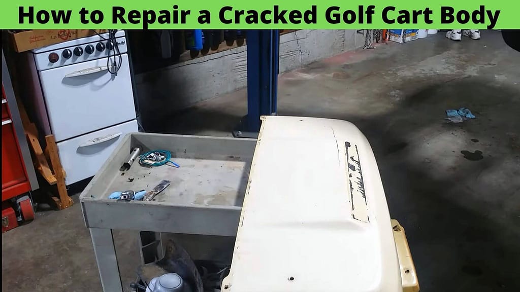 How to Repair a Cracked Golf Cart Body