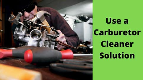 Use a carburetor cleaner solution