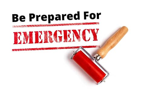 Be Prepared For Emergencies