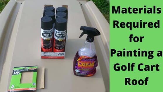 Materials Required for Painting a Golf Cart Roof