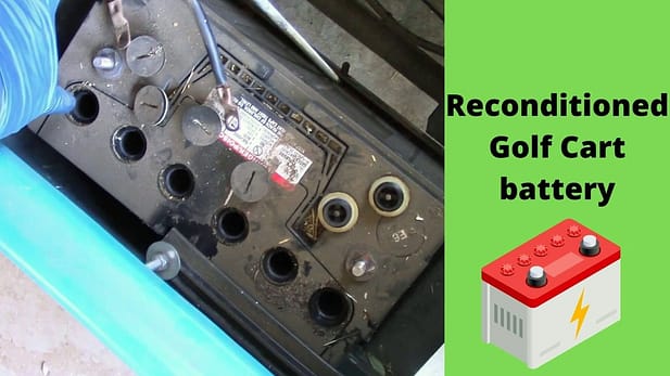 What is a Reconditioned Golf Cart battery?